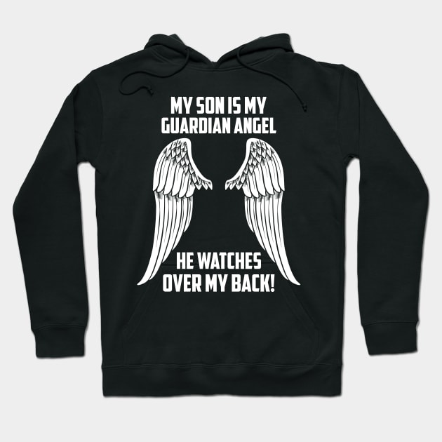 MY SON ÍS MY GUARDIAN ANGEL Hoodie by bee123